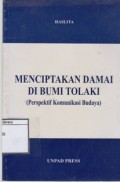 Menciptakan Damai di Bumi Tolaki (Perspektif Komunikasi Budaya)