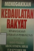 Menegakkan Kedaulatan Rakyat: Senarai Gagasan Fraksi Persatuan Pembangunan dalam Badan pekerja Sidang Istimewa Majelis Permusyawaratan Rakyat Republik Indonesia 15-30 September 1998