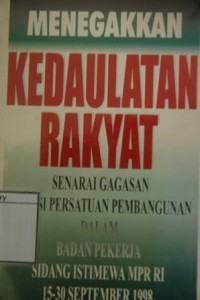Menegakkan Kedaulatan Rakyat: Senarai Gagasan Fraksi Persatuan Pembangunan dalam Badan pekerja Sidang Istimewa Majelis Permusyawaratan Rakyat Republik Indonesia 15-30 September 1998