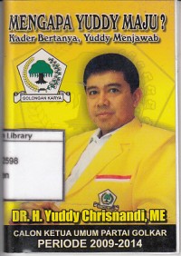 Mengapa yuddy maju? Kader bertanya, yuddy menjawab