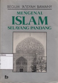 Mengenal Islam Selayang Pandang