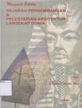Mengenal Sekilas Sejarah Perkembangan & Pelestarian Arsitektur Lansekap Dunia