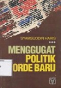 Menggugat Politik Orde Baru