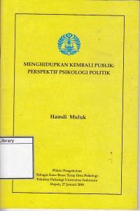 Menghidupkan kembali publik: perspektif psikologi politik