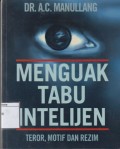 Menguak Tabu Intelijen: Teror, Motif dan Rezim