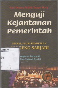 Menguji kejantanan pemerintah : menelusuri pemikiran Soegeng Sarjadi