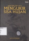 Mengukir Sisa Hujan: Sajak-Sajak 2007-2010