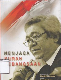 Menjaga Rumah Kebangsaan : Jejak Langkah Politik Taufiq Kemas