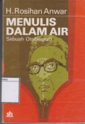 Menulis dalam Air: Di sini Sekarang Esok Hilang Sebuah Otobiografi