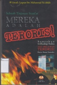 Mereka adalah Teroris: Sebuah Tinjauan Syari'at