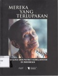 Mereka yang terlupakan: refleksi dan potret kemelaratan di Indonesia