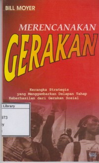 Image of Merencanakan Gerakan: Kerangka Strategis yang Menggambarkan Delapan Tahap Keberhasilan dari Gerakan Sosial