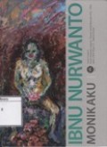 Monikaku: Pameran Tunggal Patung & Lukisan ke X Ibnu Nurwanto