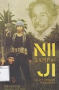 NII Sampai JI: Salafy Jihadisme di Indonesia