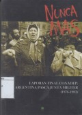 Nunca Mas: Laporan Final Conadep: Argentina Pasca Junta Militer (1976-1983)