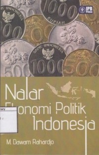 Nalar Ekonomi Politik Indonesia