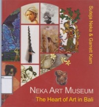 Neka Art Museum: The Heart of Art in Bali