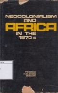 Neocolonialism and Africa in the 1970s