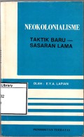 Neokolonialisme: taktik baru-sasaran lama