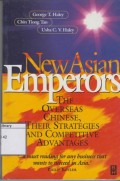 New Asian Emperors: The Overseas Chinese, their Strategies and Competitive Advantages