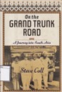 On the Grand Trunk Road: A Journey Into South Asia