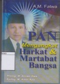 PAN Mengangkat Harkat dan Martabat Bangsa