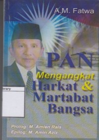 PAN Mengangkat Harkat dan Martabat Bangsa