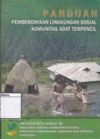 Panduan pemberdayaan lingkungan sosial komunitas adat terpencil