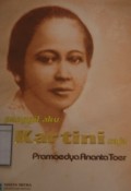 Panggil Aku Kartini Saja, Jepara, 25 Mei 1899: Sebuah pengantar pada Kartini