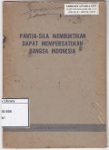 Pantja-Sila Membuktikan Dapat Mempersatukan Bangsa Indonesia