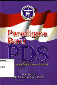 Paradigma Baru PDS (Usahakanlah Kesejahteraan Kotamu)