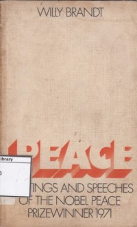 Image of Peace: Writing and Speeches of The Nobel Peace Prize Winner 1971