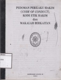 Pedoman Perilaku Hakim (Code of Conduct), Kode Etik Hakim dan Makalah Berkaitan