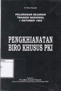 Pengkhianatan Biro Khusus PKI, Pelurusan Sejarah Tragedi Nasional 1 Oktober 1965: Dalang Ganda:  Kader Pembina PKI dan Oknum TNI/POLRI (PKI Baju Hijau Klandestein)