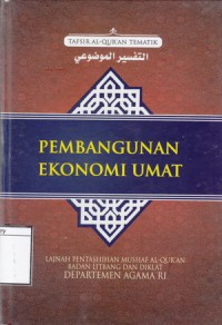 Image of Pembangunan Ekonomi Umat: Tafsir Al-Qur'an Tematik
