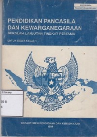 Pendidikan Pancasila dan Kewarganegaraan: Sekolah Lanjutan Tingkat Pertama untuk Siswa Kelas 1