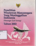 Penelitian Wisatawan Mancanegara yang Meninggalkan Indonesia (Passenger Exit Survey) Tahun 2002