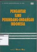 Pengantar Ilmu Perundang-Undangan Indonesia
