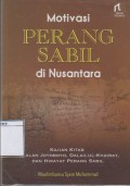 Motivasi Perang Sabil di Nusantara: Kajian Kitab Ramalan Joyoboyo, Dalilul-Khairat, dan Hikayat Perang Sabil