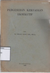 Pergeseran Kekuasaan Eksekutif