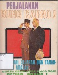 Perjalanan bung karno!