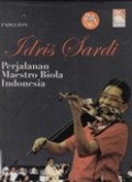Idris Sardi: Perjalanan Maestro Biola Indonesia