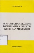 Pertumbuhan Ekonomi dan Dinamika Industri Kecil dan Menengah