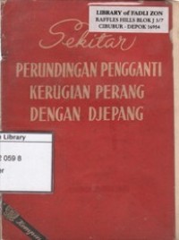Perundingan Indonesia-Jepang: tentang Penggantian Kerugian Perang