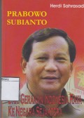 Prabowo Subianto: dari Gerakan Indonesia Raya ke Negara Sejahtera