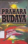 Prahara Budaya: Kilas-Balik Ofensif Lekra/PKI dkk