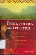 Print, Poetics and Politics: A Sumatran epic in the Colonial Indies and New Order Indonesia