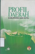 Profil Daerah Kabupaten dan Kota