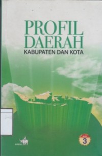 Profil Daerah Kabupaten dan Kota
