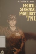 Profil Seorang Prajurit TNI